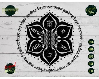 Om Mani Mantra SVG, Mantra SVG, Flower of Life Svg Tibetan Clipart Yoga SVG Meditation Lotus Vector Cut File Cricut/Silhouette Eps Png Dxf
