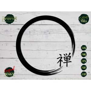 Zen Kanji SVG, Japanse symbool SVG Zen SVG Enso cirkel kalligrafie boeddhistische meditatie vector digitale cut-bestand Cricut/Silhouet Eps Png Dxf
