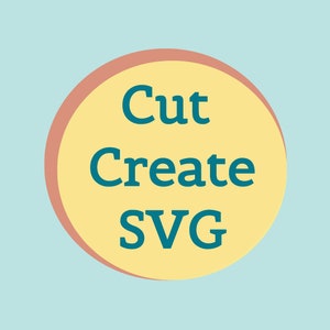 May include: A teal-colored text graphic on a light blue background. The text, "Cut Create SVG," is arranged in three lines within a yellow circle with a pinkish-orange border. The design is simple and clean.