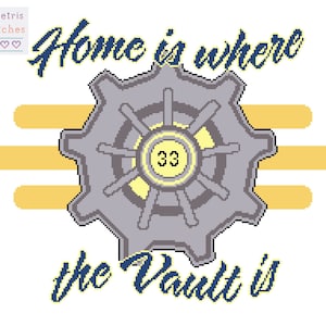 May include: A gray Vault-Tec logo with a yellow gear and the number 33 in the center. The text "Home is where the Vault is" is written in blue cursive.