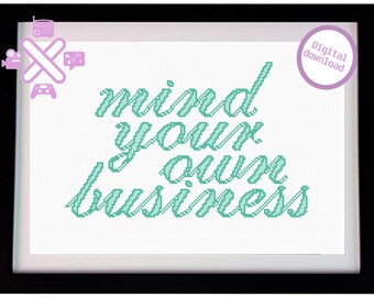 Mind Your Own Business - Sassy Cross Stitch Pattern PDF - Mint Green