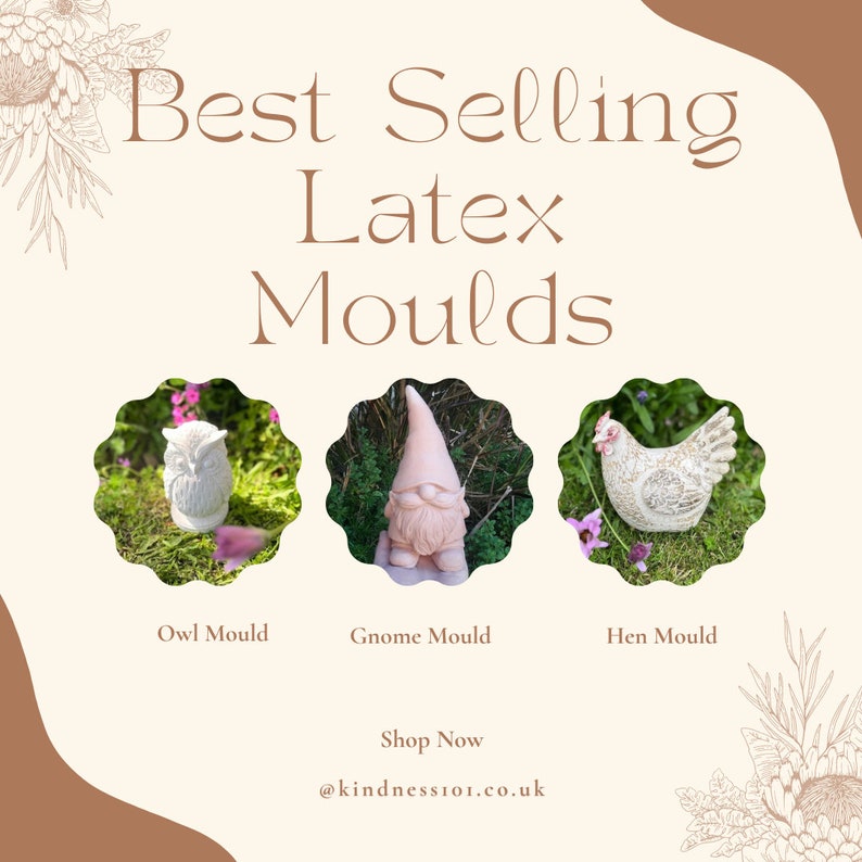 May include: Three latex molds for crafting: an owl, a gnome, and a hen. The molds are white and are shown on a green grassy background. The text "Best Selling Latex Molds" is at the top of the image. The text "Shop Now" and "@kindness101.co.uk" are at the bottom of the image.