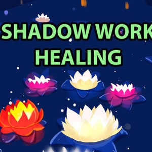 May include: A blue background with the text "SHADOW WORK HEALING" in green letters.  There are multiple white, pink, and red lotus flowers with yellow centers floating on the water.