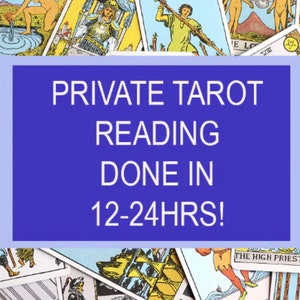 May include: A blue rectangle with white text that reads "PRIVATE TAROT READING DONE IN 12-24HRS!" The rectangle is superimposed on a background of many tarot cards.