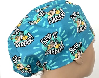 Slap it Harder  Womens Euro Style Scrub Hat/Scrub Cap/Surgical Hat/VetChemo Chef Hat/L&D ICU CCU ER Trauma Hat