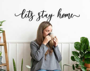 Let's Stay Home Metal Wall Art: Cozy Living Room Decor