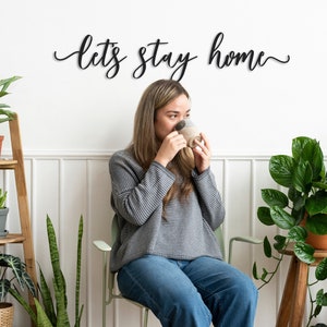 Let's stay Home Sign, Metal Wall Art, Living Room Wall Decor, Cozy Wall Decor, Cozy Gift, Christmas Gift, Above Sofa Metal Art