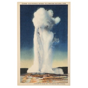 Vintage Postcard, Old Faithful Geyser, Yellowstone National Park, Wyoming