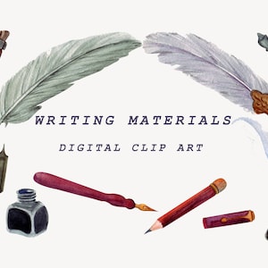 Può includere: Un set di illustrazioni ad acquerello di materiali da scrittura, tra cui penne, pennini, calamai e una matita. Il testo "WRITING MATERIALS DIGITAL CLIP ART" è scritto al centro dell'immagine.
