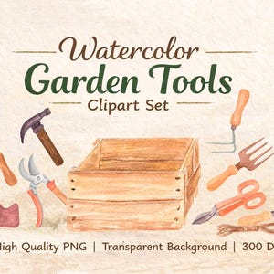 May include: A watercolour illustration of garden tools, including a trowel, hammer, pruning shears, and a wooden crate. The text "Watercolor Garden Tools Clipart Set" is displayed above the tools.