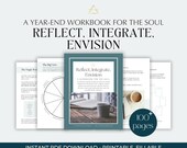 Reflect, Integrate, Envision: A Workbook for the Soul (Year-End Review, Intention-Setting, PDF Journal)