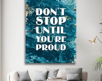 Motivational Canvas Print – "Don't Stop Until You're Proud"