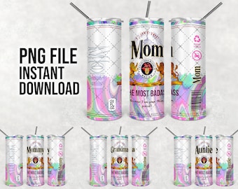 Mothers Day The Most Badass Theme, 20oz Tumbler, Modelo Beer, Skinny Tumbler Wrap, Flat Tumbler Wrap, 6 PNG FILE ONLY, png Digital Download