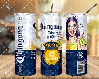 Chingona Toxica y Chula 1, PNG FILE ONLY, Tumbler design, 20oz Tumbler Wrap, Flat Tumbler Wrap, Tumbler Design, Corona, png Digital Download