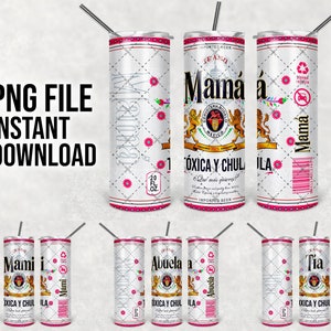 Mothers Day Toxica y Chula Floral Pink Theme, 20oz Tumbler, Modelo Beer, Tumbler Wrap, Skinny Tumbler Wrap, PNG FILE ONLY Spanish Version
