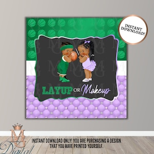 May include: A gender reveal party sign with a green and purple background. The sign features a cartoon boy holding a basketball and a cartoon girl holding a makeup brush. The text on the sign reads "Layup or Makeup".