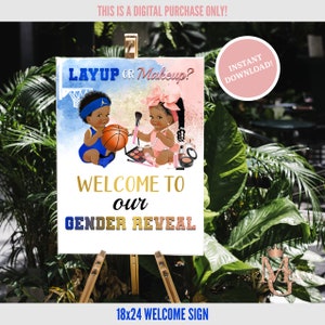 May include: A gender reveal welcome sign with a basketball and makeup theme. The sign features a cartoon illustration of a baby boy holding a basketball and a baby girl holding makeup brushes. The text on the sign reads "Layup or Makeup? Welcome to our Gender Reveal".
