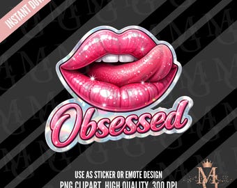 Lips Clipart, PNG, Obsessed Sticker Design. Emote. Transparent Background (Digital Download)