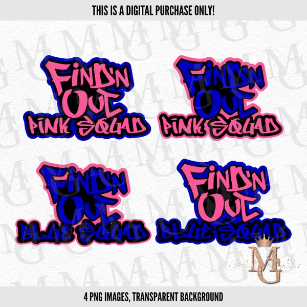 Find N Out Gender Reveal, Squad Logos, PNG images! Personal Use Only! Transparent Background. Pink and Blue! Personal Use ONLY!