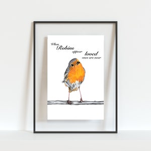 When Robin's appear loved ones are near fine art print in loving memory memorial art Robin art print sympathy gift A5, A4, A3 image 2