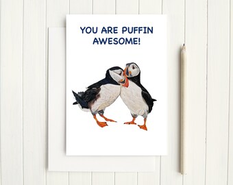 You are Puffin Awesome card, amazing bird cards, Puffins fabulous friend, wedding gift, I love you, getting married greeting, you are loved