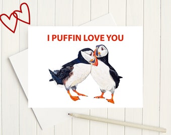 I puffin love you card, Bird Valentine's cards, Puffins anniversary, wedding gift, I love you, getting married greeting, you are loved