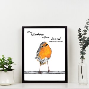 When Robin's appear loved ones are near fine art print in loving memory memorial art Robin art print sympathy gift A5, A4, A3 image 1