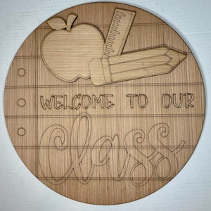 Classroom Teacher Door Hanger Blank | Welcome to Our Class Sign | Unfinished Door Hanger | DIY Craft | Craft Supply