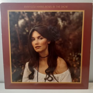 Emmylou Harris Roses In The Snow 1980 Emmylou Harris Roses In The Snow record cover and record excellent condition WB Records BSK-3422 1980