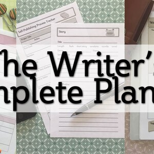 Writer&#39;s Complete Planner Pages Printables