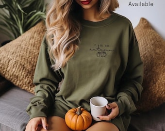 Autumn Sweatshirt, I Am An Autumn, Fall Aesthetic Sweater, Halloween Shirt, Spooky Season Sweatshirt