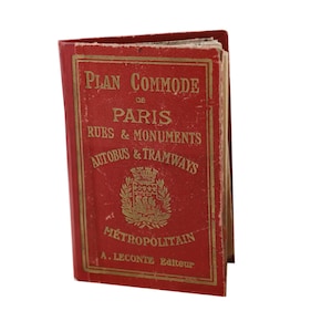 Antique Paris Guide A LECONTE, shows the streets of and a map with all the monuments