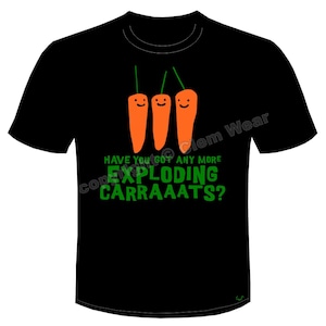 Rik Mayall Bottom T-shirt tee Tshirt tee Have You Got Any More Exploding Carrots inspired funny Retro TV Young Ones comedy gift funny