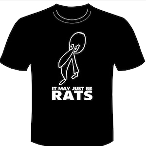 Vic Reeves tshirt It May Just Be Rats tee T-SHIRT & Bob Mortimer The Club men&#39;s funny Retro tv comedy gift House Of Fools Big Night Out