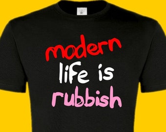 Modern Life Is Rubbish tee tshirt T-shirt unisex men's Blur Music band funny Retro gift social justice warrior politics