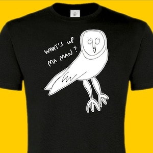 Vic Reeves tshirt & Bob Mortimer tee T-SHIRT Dr Shakamoto What&#39;s Up Ma Man? owl men&#39;s funny Retro comedy gift House Of Fools Big Night Out