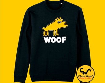 WOOF dog jumper tote sweatshirt long tee unisex mens ladies happy funny silly cool trendy crazy exclusive plant vegan vegetarian organic