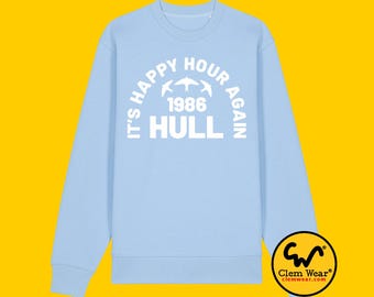 Happy Hour Back Pullover Sweatshirt unisex Herren Damen exklusive Hull 1986