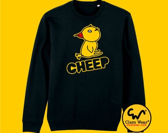 CHEEP chick jumper tote sweatshirt long tee unisex mens ladies happy funny silly cool trendy crazy exclusive plant vegan vegetarian organic