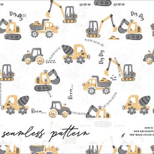 May include: A seamless pattern featuring watercolor-style construction vehicles including yellow excavators, dump trucks, and cement mixers on a white background. The design includes text elements reading Dig Dig, Brrrm, and Milatoo Digital Art.