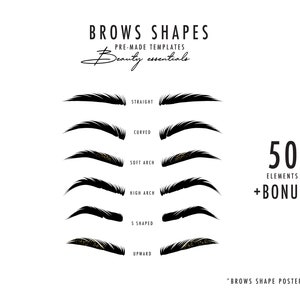 May include: A poster with a white background and black text that says "Brows Shapes" and "Pre-Made Templates" with a gold glitter design. The poster shows five different eyebrow shapes with black outlines and gold glitter accents. The shapes are labelled "Straight", "Curved", "Soft Arch", "High Arch", and "S Shaped". The poster also includes the text "50 Elements + Bonus*" and "*Brows Shape Poster.A4".