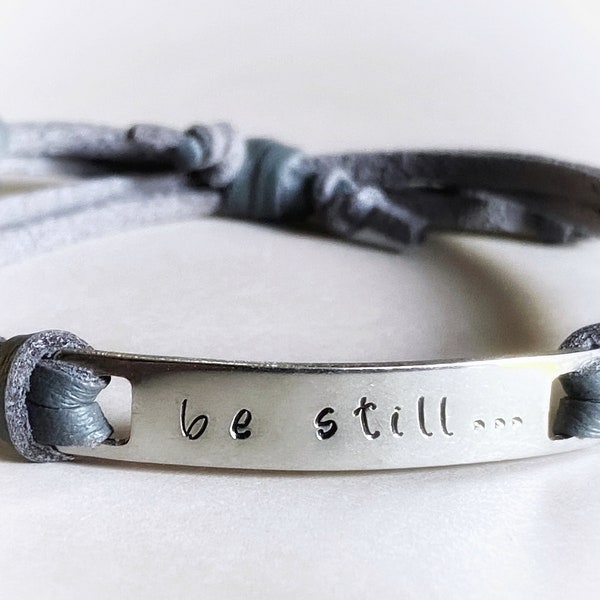 Be Still Bracelet, Be Still and Know, Psalm 46:10, hand stamped boho  leather bracelet, Christian gift, comfort gift, the friend on the mend