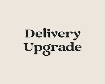 Delivery Upgrade