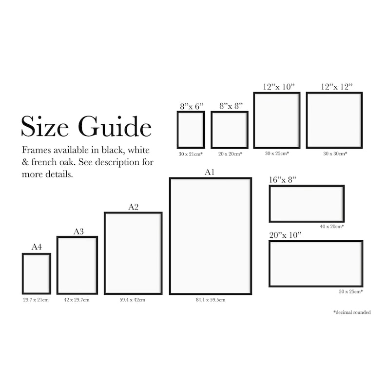 May include: A size guide graphic with various rectangular frame sizes, including 8" x 6", 8" x 8", 12" x 10", and 12" x 12". The guide also features A4, A3, A2, and A1 sizes, along with 16" x 8" and 20" x 10" options. Text indicates frames are available in black, white, and French oak.