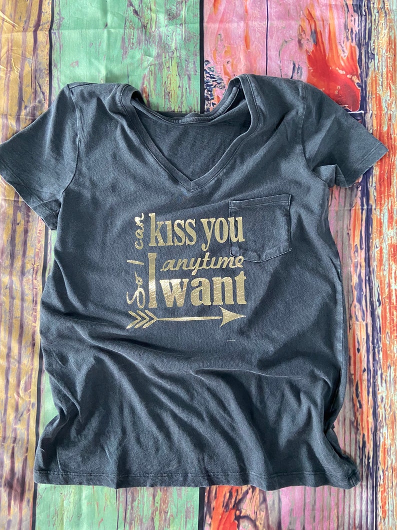 So I can kiss you anytime I want