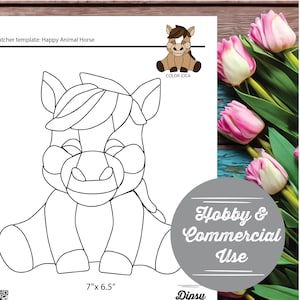 May include: A black and white line drawing of a cartoon horse, labeled "Happy Animal Horse." The image includes a color idea and text that reads "Hobby & Commercial Use." The drawing measures 7" x 6.5".