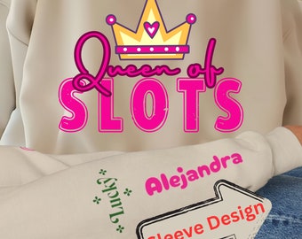 Personalized Queen of Slots Graphic Sweatshirt,Mothers Day Gift for her,Casino Slots Player Sweater,Custom Womens Crewneck,Birthday Queen