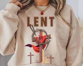 Easter Sweatshirt, Lent and Three Crosses on Calvary Top | Christian Faith Apparel