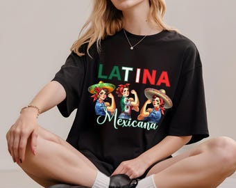Latina tshirt for gift Proud Latina shirt Mexican Heritage Gift Mexicana Shirt Latina Grad Gift Hispanic Heritage Spanish T-shirt Mama Shirt