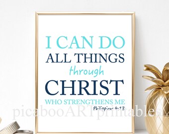 Philippians 4:13, I can do all things through Christ, Bible verse wall art, Christian art, girls Christian art, printable, religious art